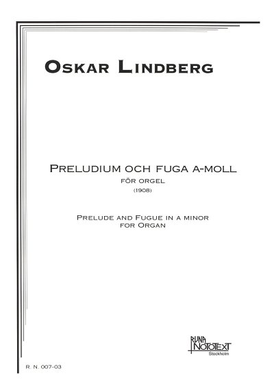 Lindberg Oskar: Preludium + Fuge A-Moll