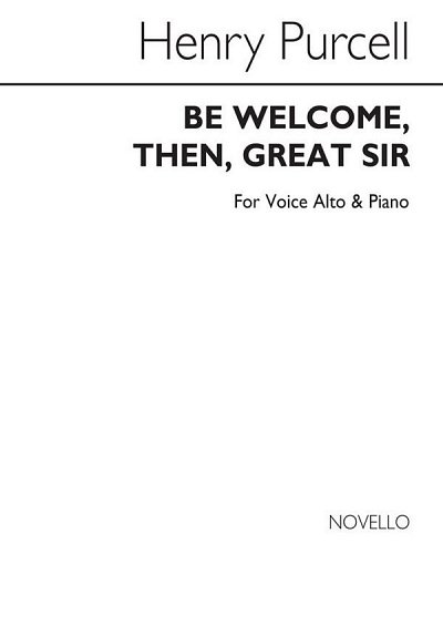 H. Purcell: H Be Welcome Then Great Sir V/S, Ges (Bu)