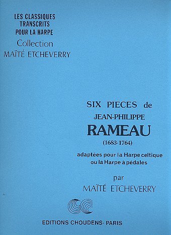 J.-P. Rameau: Six Pieces, Hrf (Bu)