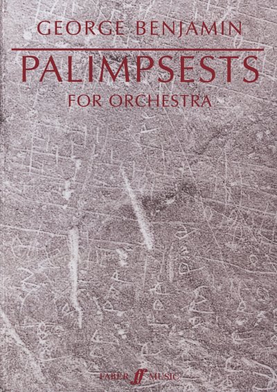 G. Benjamin: Palimpsests, Sinfo (Part.)