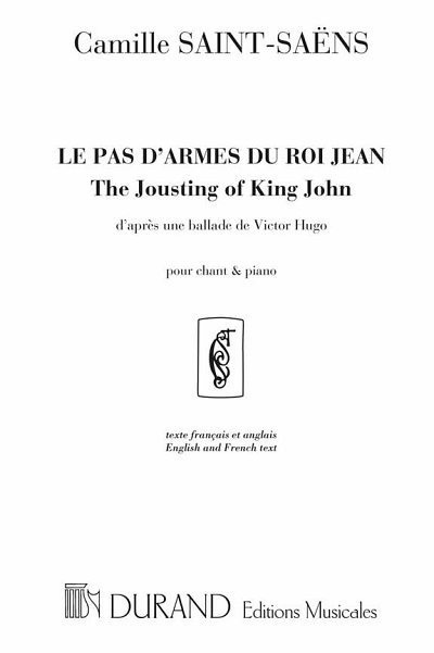 C. Saint-Saëns: Le Pas D'Armes Du Roi Jean (Baryton, GesKlav