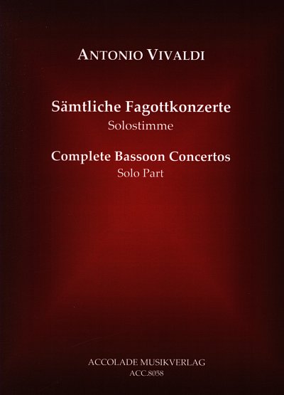 A. Vivaldi: Saemtliche Fagottkonzerte (Solosti, Fag (Fagsolo