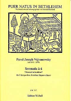 P.J. Vejvanovsky: Serenada A 6 Resonet In Laudibus Puer Natu