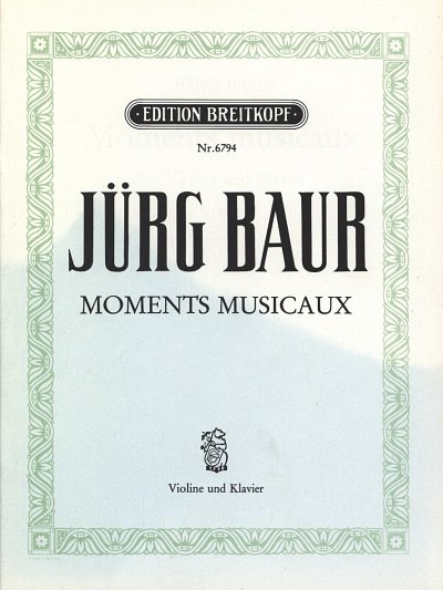 AQ: J. Baur: Moments Musicaux (B-Ware)