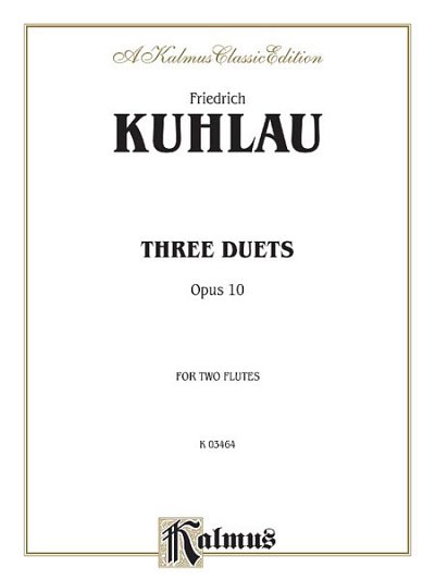 F. Kuhlau: Three Duets for Two Flutes, Op. 10, Fl