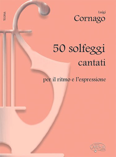 L. Cornago: 50 solfeggi cantati, Ges/Mel