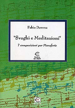 Demma Fabio: Svaghi E Meditazioni - 7 Composizioni