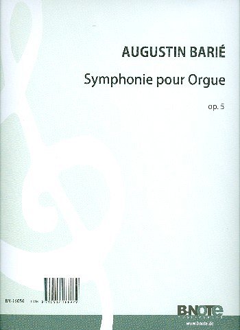 B.A. (1883-1915): Orgelsinfonie op.5, Org