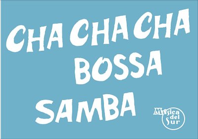 100 Exitos Cha Cha Cha Bossa Samba