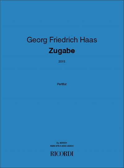 G.F. Haas: Zugabe, Sinfo (Part.)