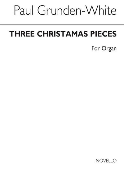 Three Christmas Pieces Organ, Org