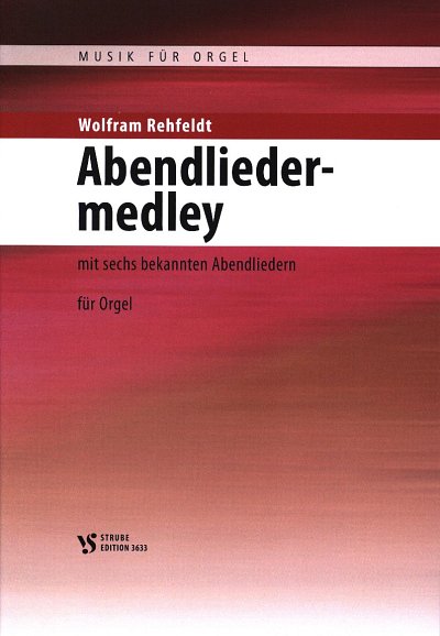 W. Rehfeldt: Abendliedermedley, Org