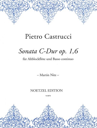 Castrucci Pietro: Sonate C-Dur Op 1/6