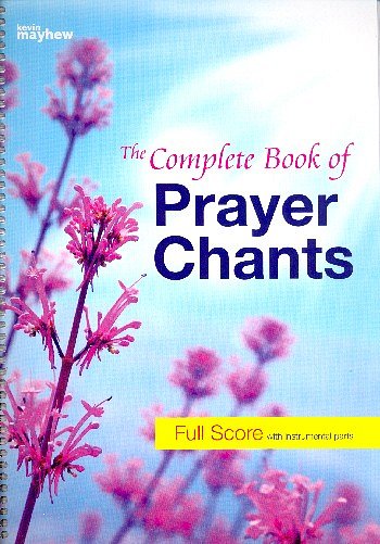 The Complete Book of Prayer Chants - Full Score, Ges (Part.)