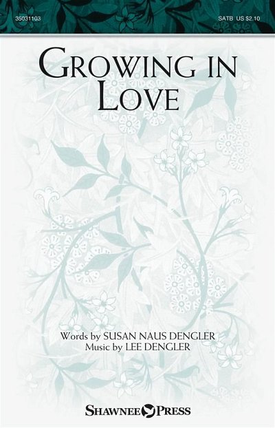 L. Dengler: Growing in Love
