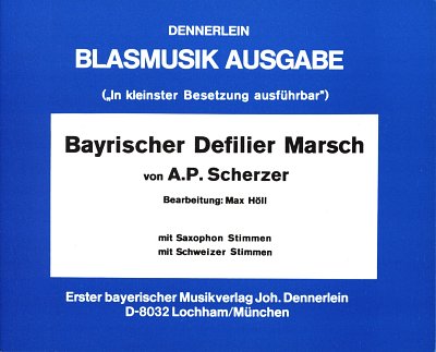 A. Scherer: Bayerischer Defiliermarsch, Blask
