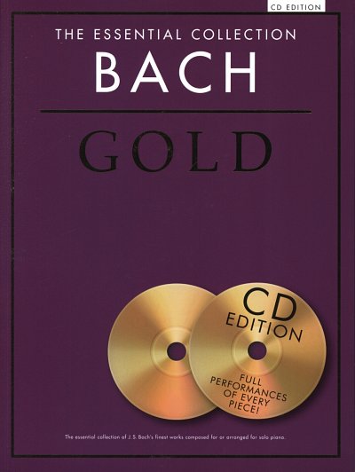 J.S. Bach: The Essential Collection: Bach Gold, Klav (+2CDs)
