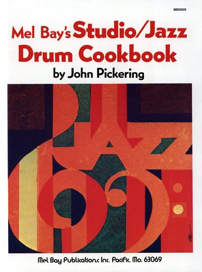 J. Pickering: Studio /Jazz Drum Cookbook, Drset