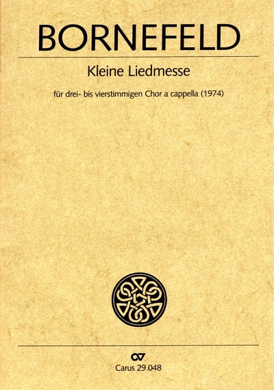 H. Bornefeld: Kleine Liedmesse - BoWV 48 fuer drei- bis vier