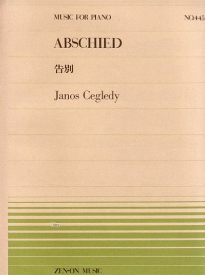 J. Cegledy: Abschied 445, Klav