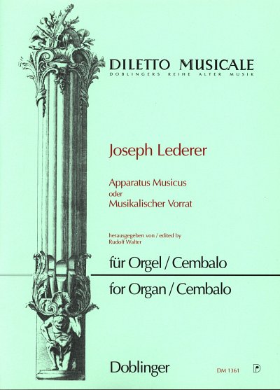 Lederer Joseph: Apparatus Musicus Oder Musikalischer Vorrat 