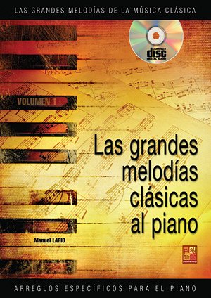 M. Lario: Las grandes melodías clásicas al piano, Klav (+CD)