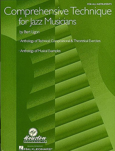 B. Ligon: Comprehensive Technique For Jazz Musicians-2nd Ed.