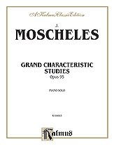 I. Moscheles y otros.: Moscheles: Grand Characteristic Studies, Op. 95