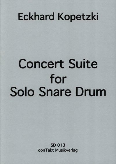 E. Kopetzki: Concert Suite For Solo Snare Drum