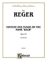 M. Reger i inni: Reger: Fantasy and Fugue on the Name of Bach