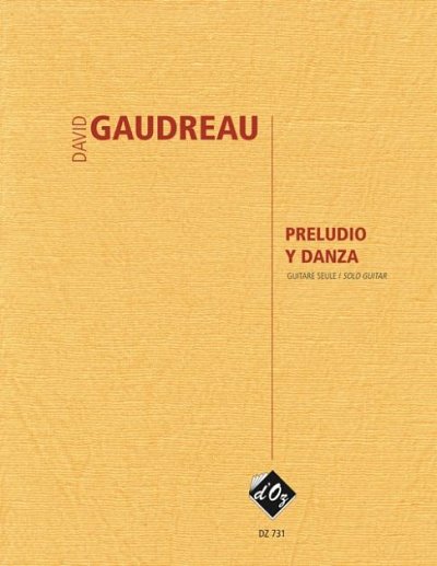 D. Gaudreau: Preludio y Danza, Git