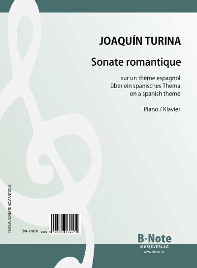 J. Turina: Sonate romantique über ein spanisches Thema für Klavier op.3
