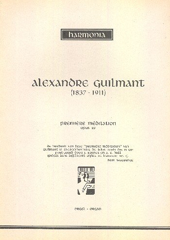 F.A. Guilmant: Premiere meditation Opus 20, Org