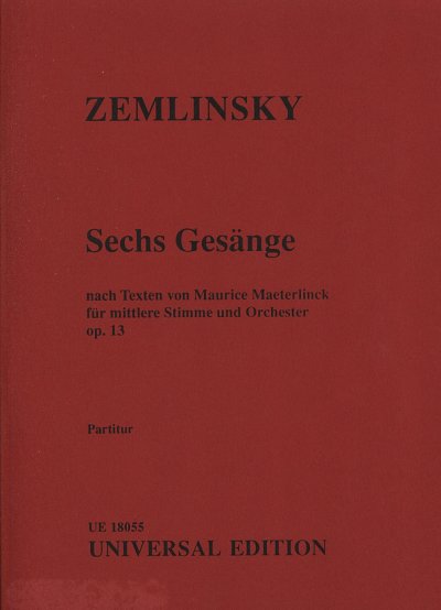 A. von Zemlinsky et al.: 6 Gesänge op. 13