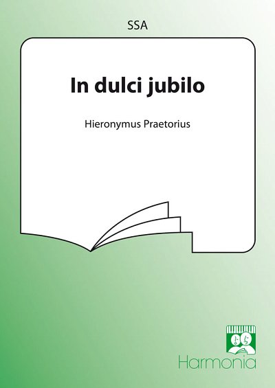 M. Praetorius: In dulci jubilo, FchKlav