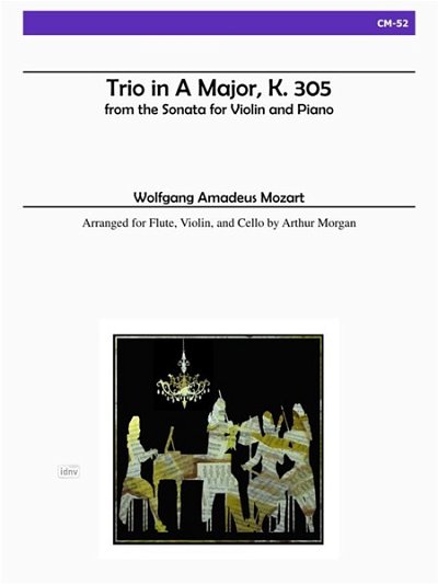 W.A. Mozart: Trio In A Major, Kv305 (Stsatz)