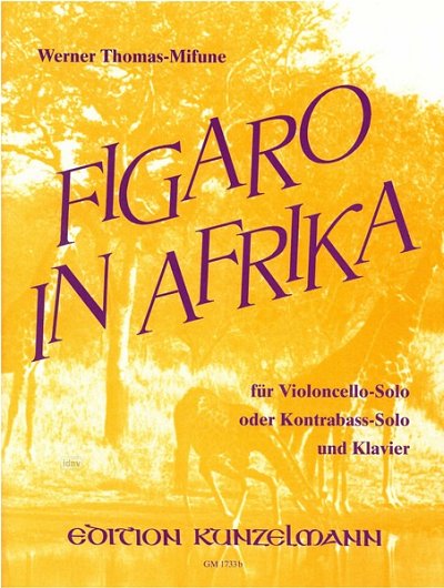W. Thomas-Mifune: Figaro in Afrika