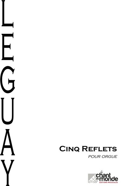 J. Leguay: Cinq Reflets, Org