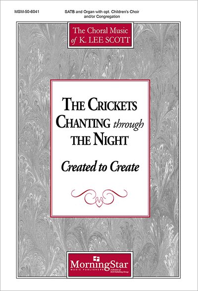 K.L. Scott: The Crickets Chanting Through The Night