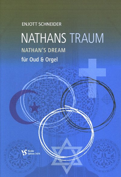 E. Schneider: Nathans Traum, OudOrg