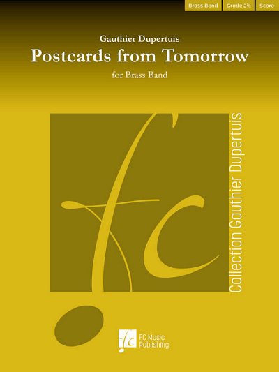 G. Dupertuis: Postcards from Tomorrow, Brassb (Part.)