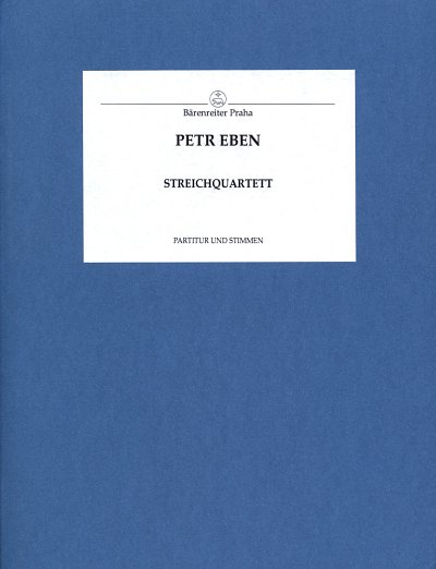 P. Eben: Quartetto D'archi, 2VlVaVc (Pa+St)