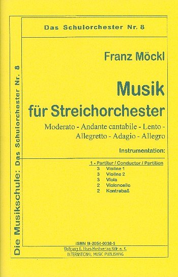 F. Moeckl: Musik fuer Streichorchester, Stro (Pa+St)