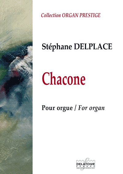 DELPLACE Stéphane: Chacone für Orgel