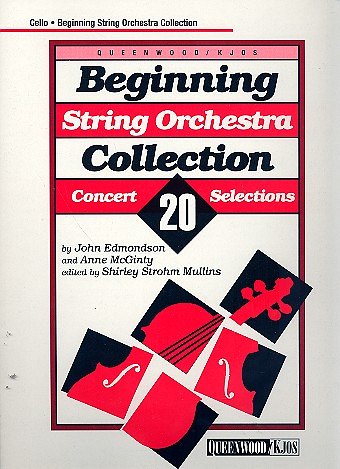 J. Edmondson et al.: Beginning String Orchestra Collection - Cello