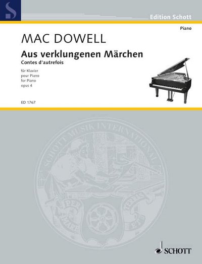 E. MacDowell: Aus verklungenen Märchen op. 4