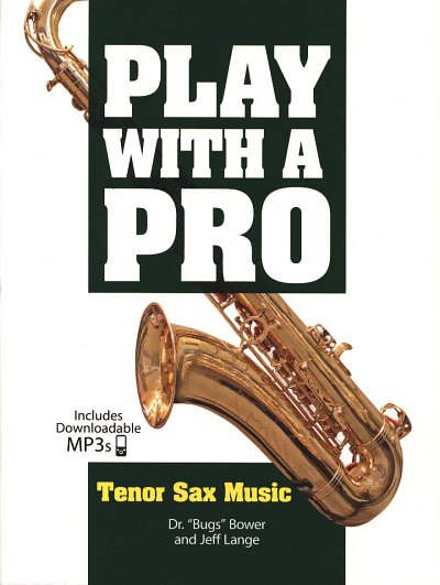 Play With A Pro: Tenor Sax Music, Tsax (+OnlAudio)