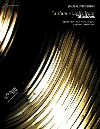 J.M. Stephenson: Fanfare - Light from Shadows