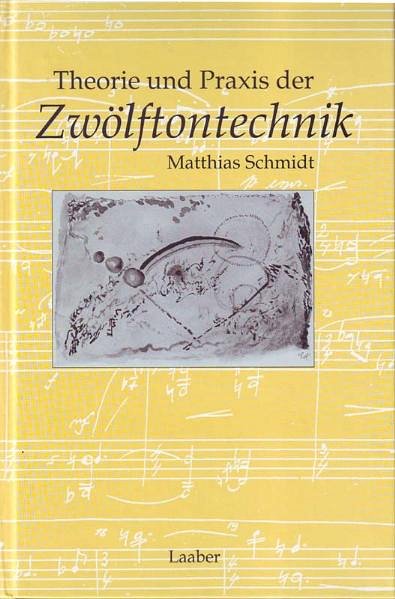 M. Schmidt: Theorie und Praxis der Zwölftontechnik