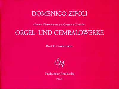 D. Zipoli: Orgel- und Cembalowerke, Band 2: Cemb, OrgmCemKlv